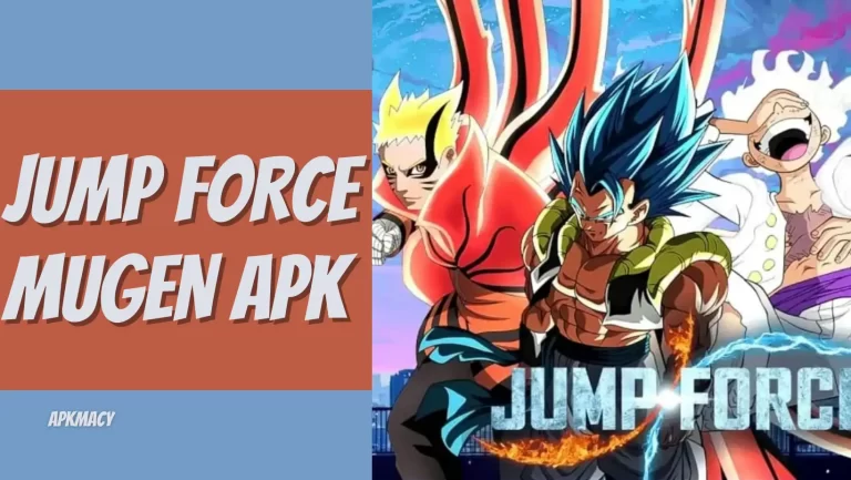 Jump Force Mugen APK 12.0 Download For Android – (Latest Version) 2024