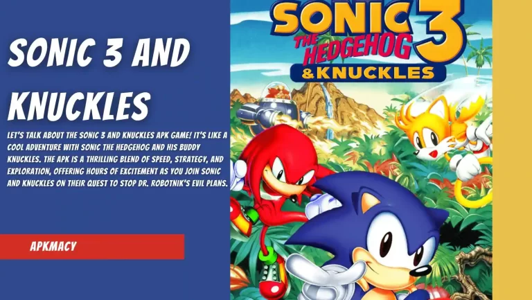 Sonic 3 And Knuckles APK 3.2.8 – (Latest Version Download) 2024