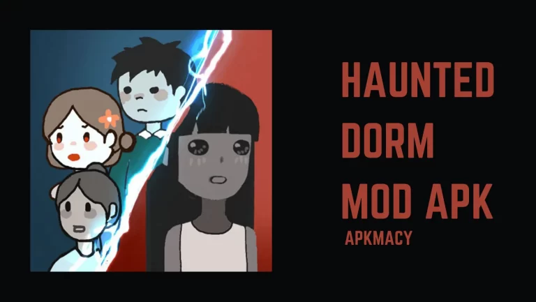 Haunted Dorm Mod APK 1.6.7 (Unlimited Money) Download For Android