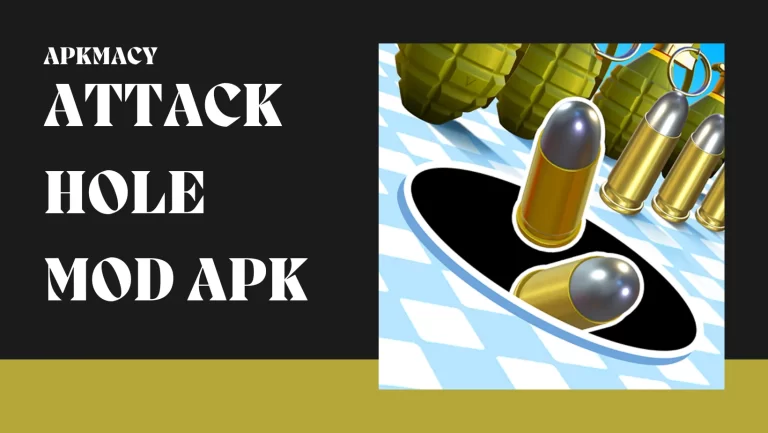 Attack Hole MOD APK 1.21.0 – (Unlimited Money/Gems) 2024