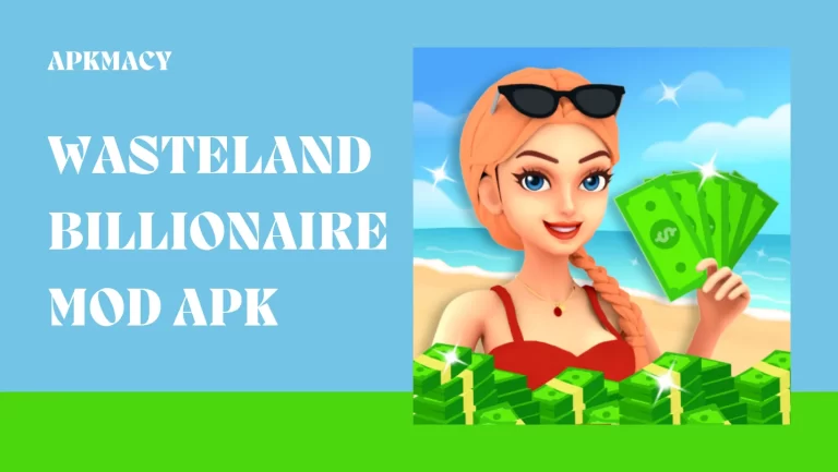 Wasteland Billionaire MOD APK 1.9.2 – (Free Shopping/Purchase) 2024
