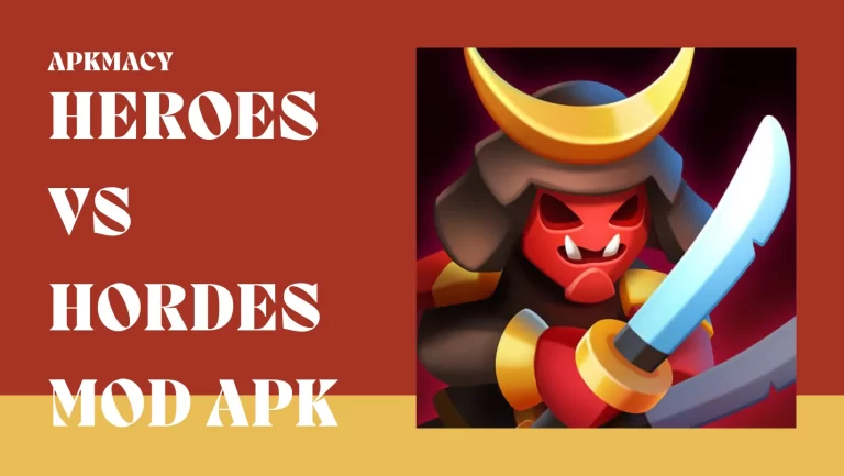 Heroes Vs Hordes MOD APK 1.43.1 – (Unlimited Money, God Mode) 2024